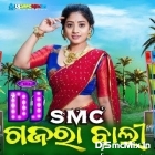 Gajara Gabha Bali (Odia Song Spl Humming Dhamaka Dance Mix 2024-Dj Smc Remix